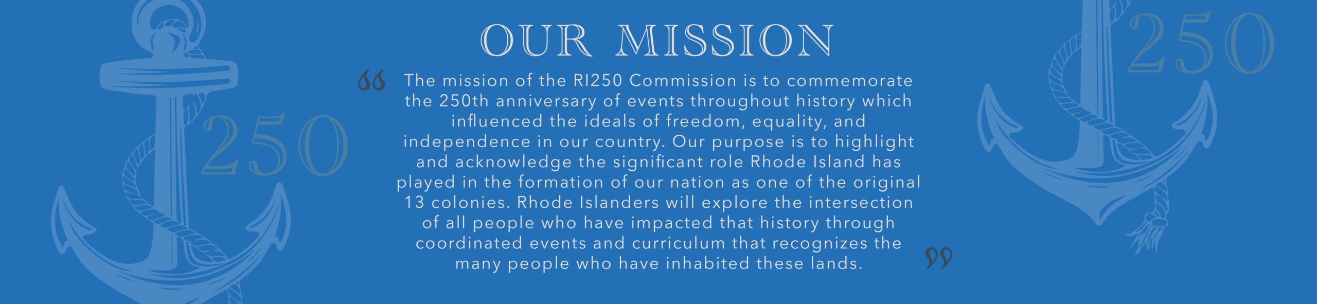 RI 250th Mission Statement